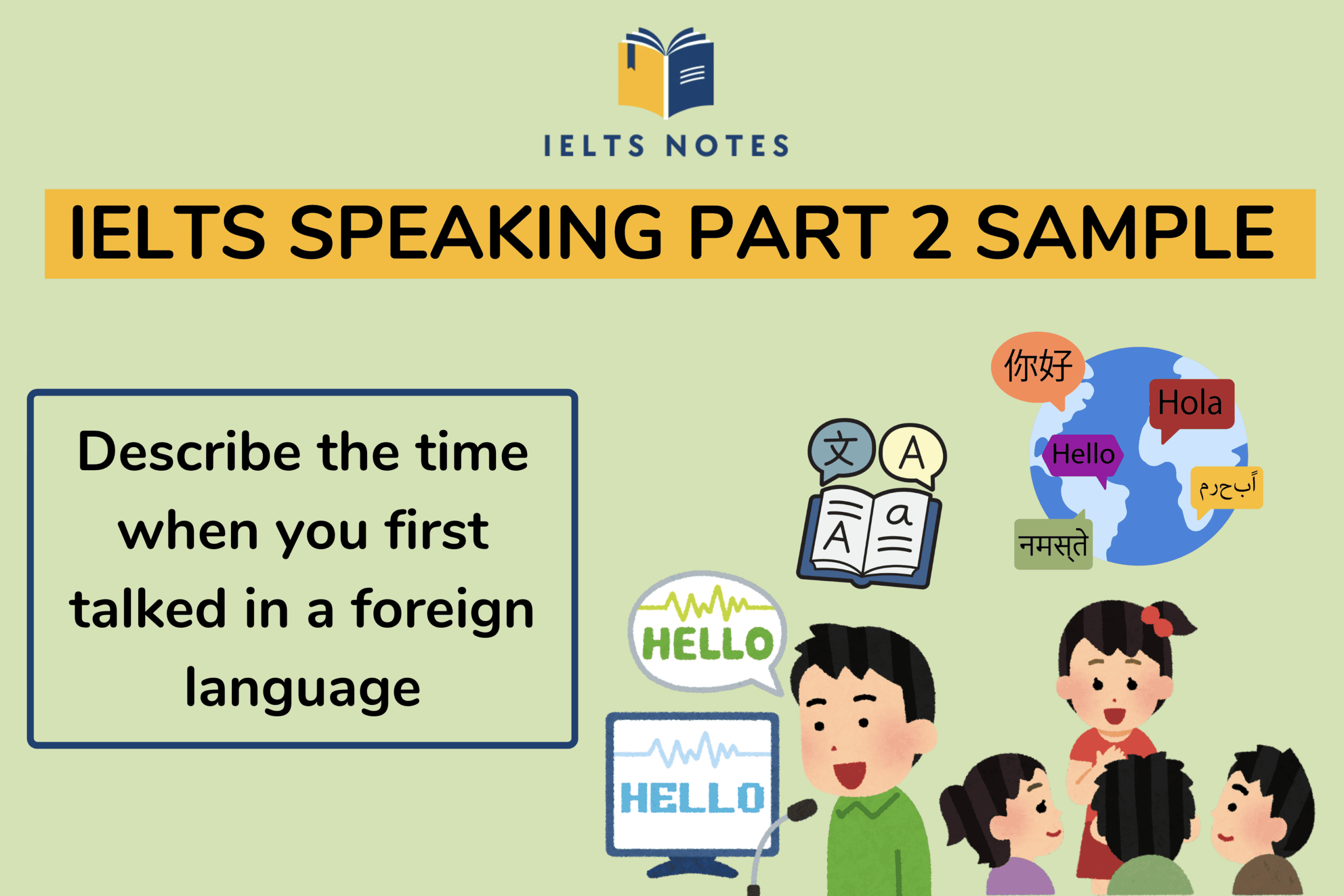 Alt text: IELTS Speaking Part 2 describe the time when you first talked in a foreign language sample answer